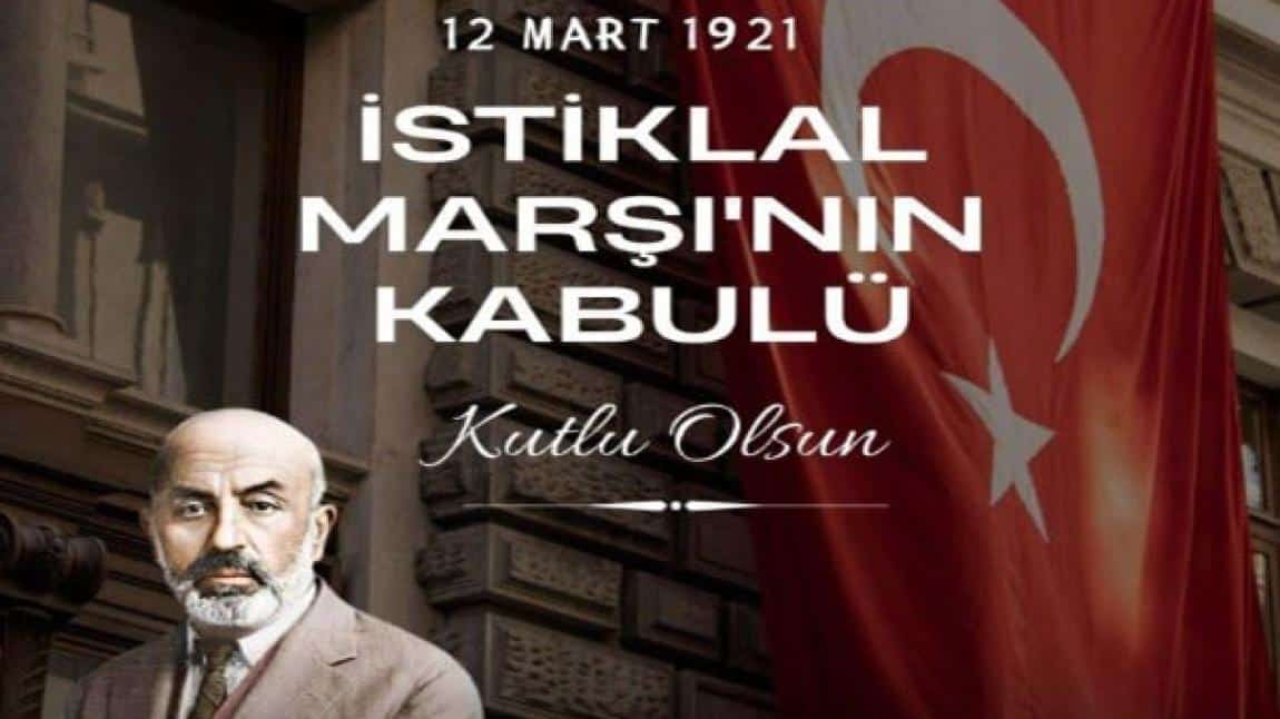 12 Mart İstiklal Marşı'nın Kabulü ve Mehmet Akif Ersoy'u Anma Haftası